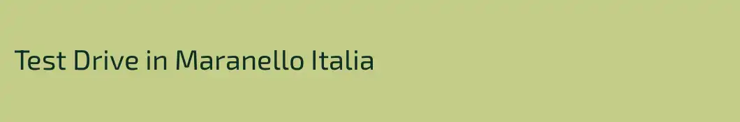 Test Drive in Maranello Italia